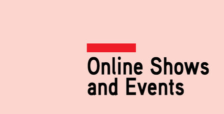 Online Shows and Events